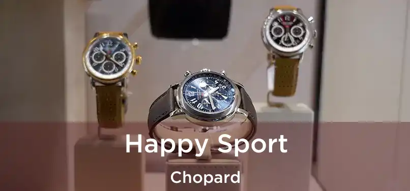  Happy Sport Chopard