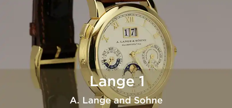  Lange 1 A. Lange and Sohne