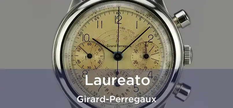  Laureato Girard-Perregaux