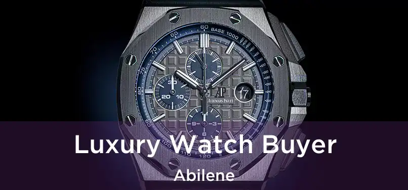  Luxury Watch Buyer Abilene
