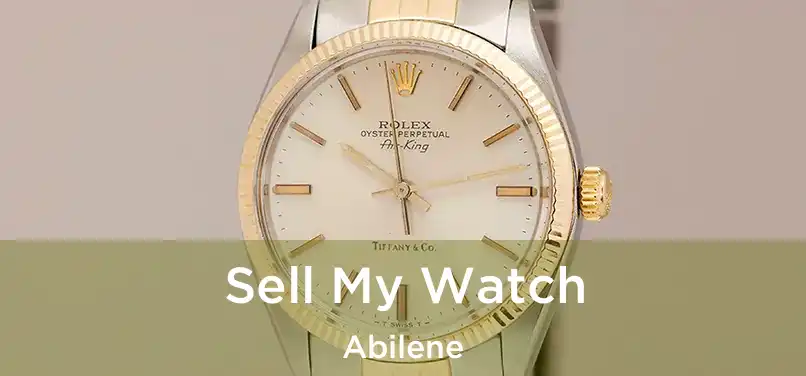  Sell My Watch Abilene