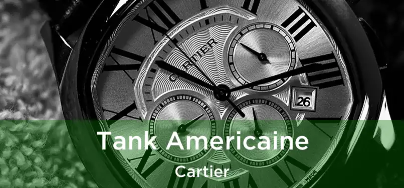  Tank Americaine Cartier