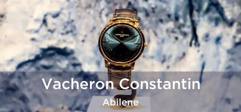  Vacheron Constantin Abilene