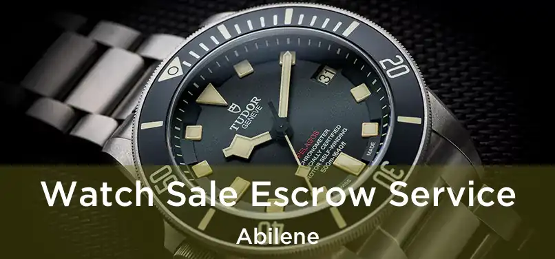  Watch Sale Escrow Service Abilene
